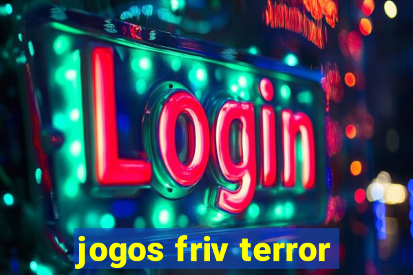 jogos friv terror